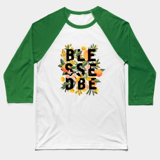 BLESSED BE Baseball T-Shirt